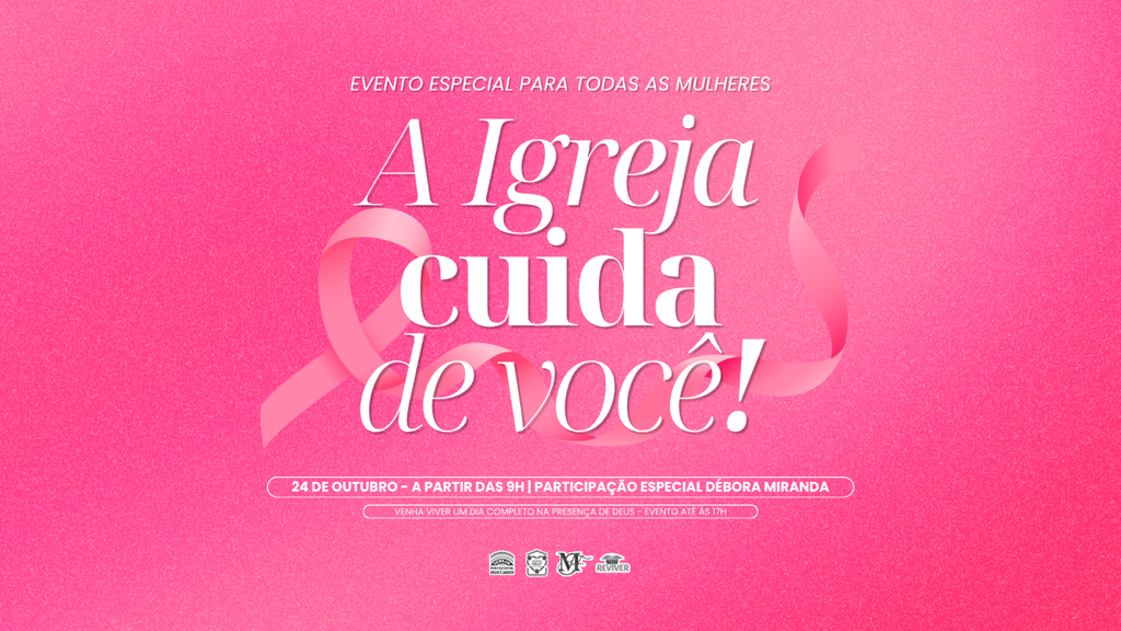 🌸 A Igreja cuida de você!